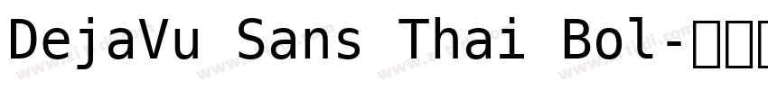 DejaVu Sans Thai Bol字体转换
